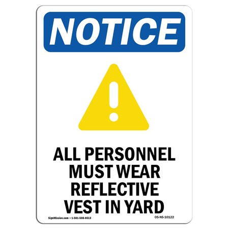 Signmission Safety Sign, OSHA Notice, 14" Height, Rigid Plastic, All Personnel Must Sign With Symbol, Portrait OS-NS-P-1014-V-10122